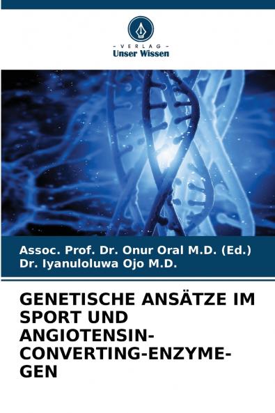 GENETISCHE ANSÄTZE IM SPORT UND ANGIOTENSIN-CONVERTING-ENZYME-GEN