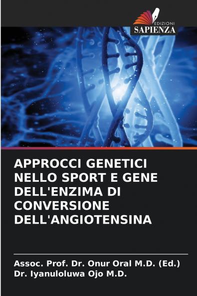 APPROCCI GENETICI NELLO SPORT E GENE DELL'ENZIMA DI CONVERSIONE DELL'ANGIOTENSINA