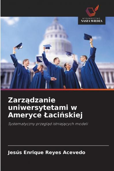 Zarządzanie uniwersytetami w Ameryce Łacińskiej