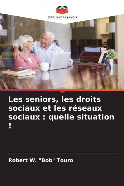 Les seniors les droits sociaux et les réseaux sociaux