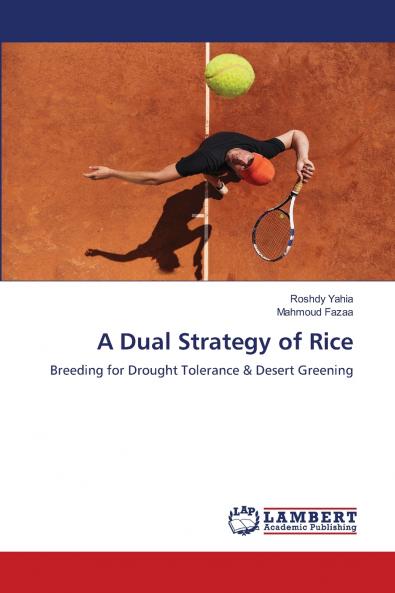 A Dual Strategy of Rice