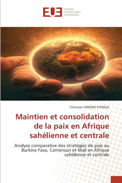 Maintien et consolidation de la paix en Afrique sahélienne et centrale