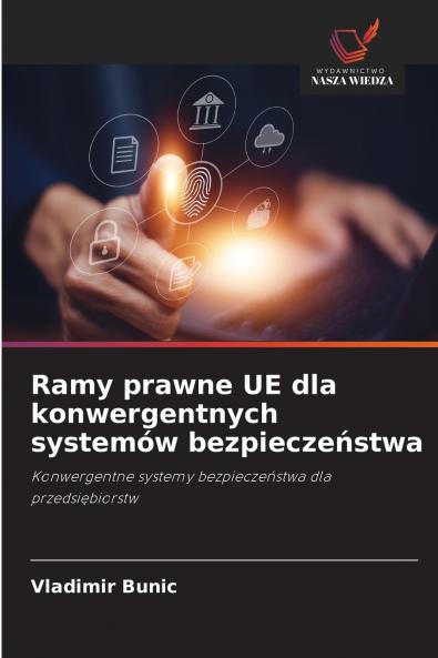Ramy prawne UE dla konwergentnych systemów bezpieczeństwa