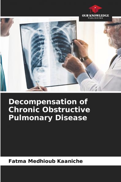 Decompensation of Chronic Obstructive Pulmonary Disease