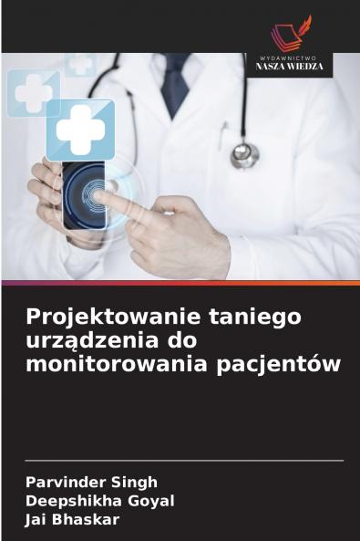 Projektowanie taniego urządzenia do monitorowania pacjentów