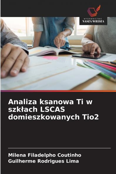 Analiza ksanowa Ti w szkłach LSCAS domieszkowanych Tio2