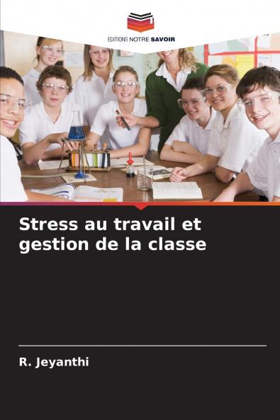 Stress au travail et gestion de la classe