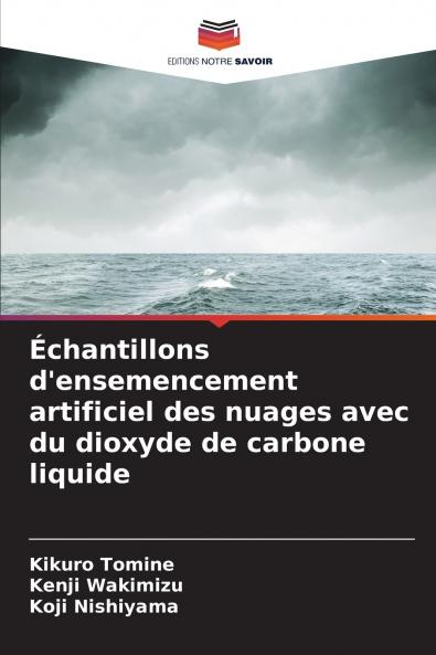 Échantillons d'ensemencement artificiel des nuages avec du dioxyde de carbone liquide