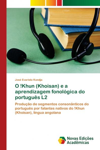 O !Khun (Khoisan) e a aprendizagem fonológica do português L2