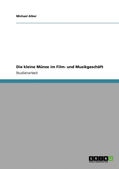 Die kleine Münze im Film- und Musikgeschäft