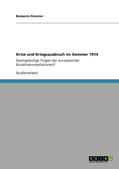 Krise und Kriegsausbruch im Sommer 1914