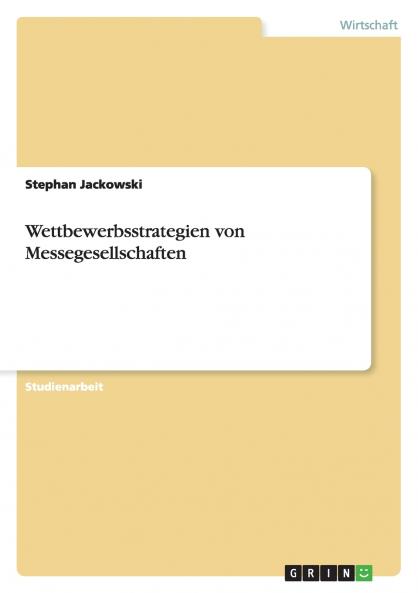 Wettbewerbsstrategien von Messegesellschaften