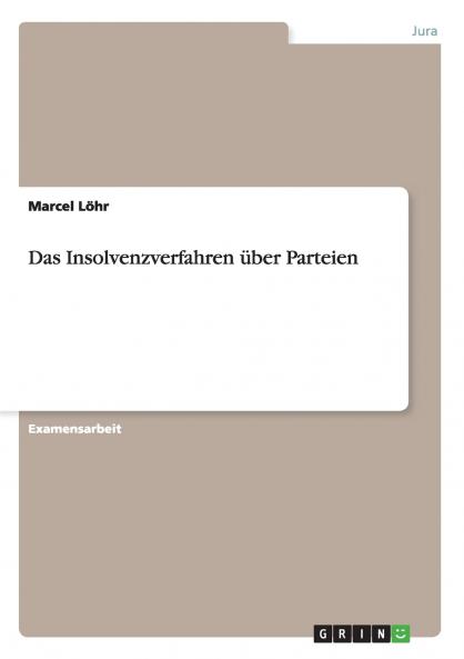 Das Insolvenzverfahren über Parteien