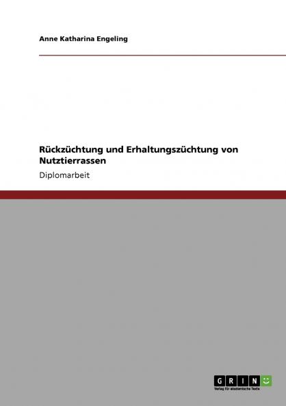 Rückzüchtung und Erhaltungszüchtung von Nutztierrassen