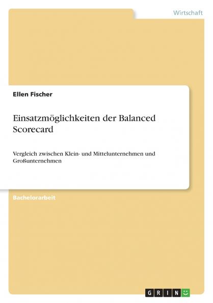 Einsatzmöglichkeiten der Balanced Scorecard