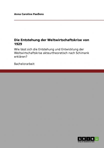 Die Entstehung der Weltwirtschaftskrise von 1929