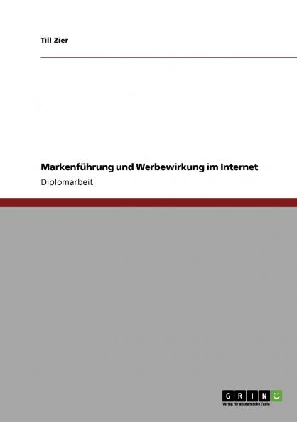 Markenführung und Werbewirkung im Internet