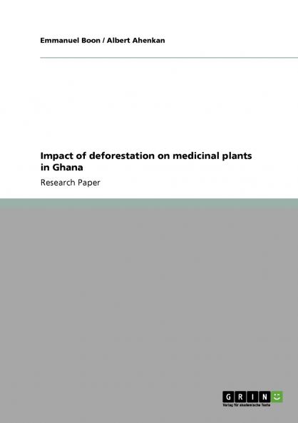 Impact of deforestation on medicinal plants in Ghana