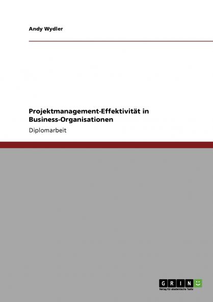 Projektmanagement-Effektivität in Business-Organisationen