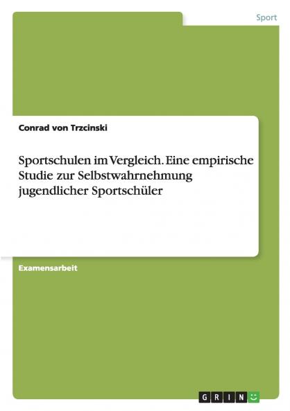 Sportschulen im Vergleich. Eine empirische Studie zur Selbstwahrnehmung jugendlicher Sportschüler