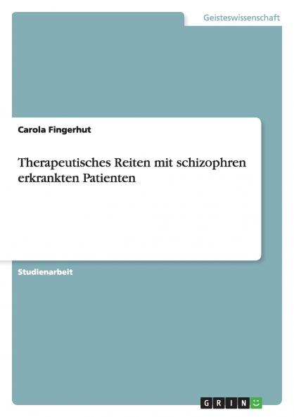 Therapeutisches Reiten mit schizophren erkrankten Patienten