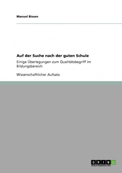 Auf der Suche nach der guten Schule