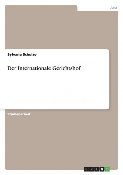 Der Internationale Gerichtshof