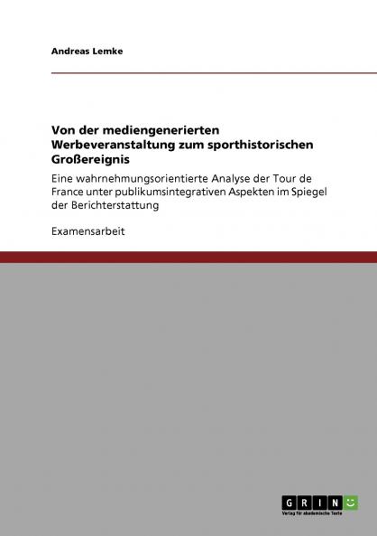 Von der mediengenerierten Werbeveranstaltung zum sporthistorischen Großereignis