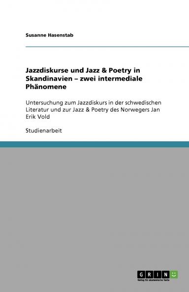 Jazzdiskurse und Jazz & Poetry in Skandinavien - zwei intermediale Phänomene