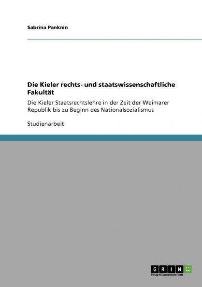 Die Kieler rechts- und staatswissenschaftliche Fakult��t