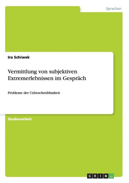 Vermittlung von subjektiven Extremerlebnissen im Gespräch