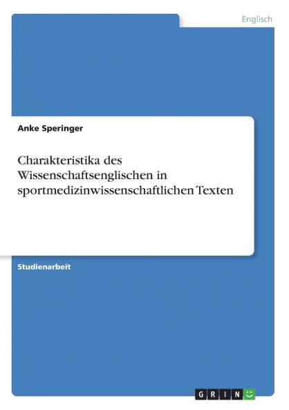 Charakteristika des Wissenschaftsenglischen in sportmedizinwissenschaftlichen Texten