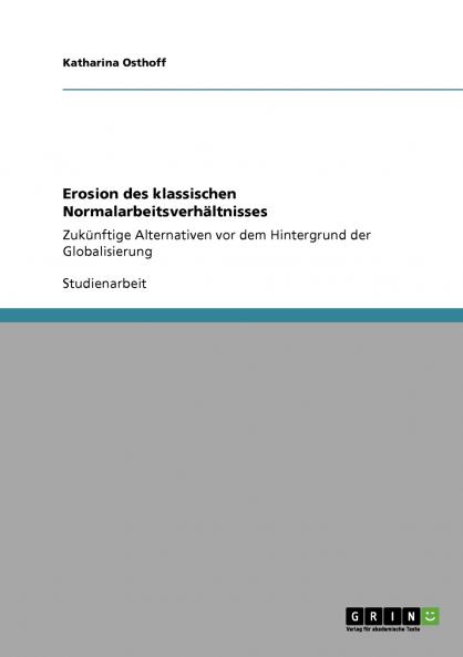 Erosion des klassischen Normalarbeitsverhältnisses