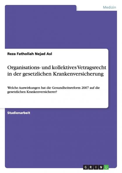 Organisations- und kollektives Vetragsrecht in der gesetzlichen Krankenversicherung