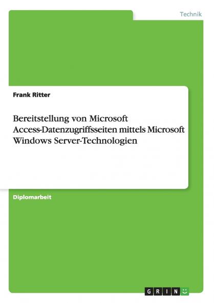 Bereitstellung von Microsoft Access-Datenzugriffsseiten mittels Microsoft Windows Server-Technologien