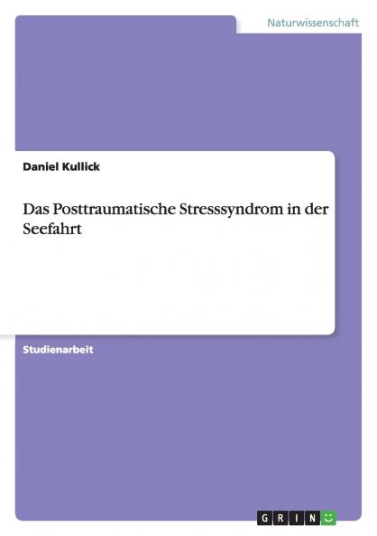 Das Posttraumatische Stresssyndrom in der Seefahrt