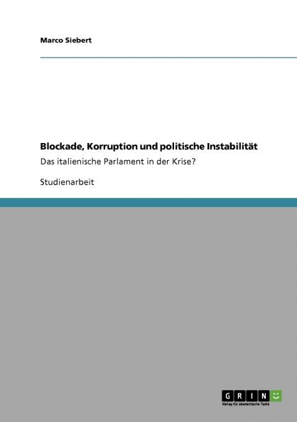 Blockade Korruption und politische Instabilität