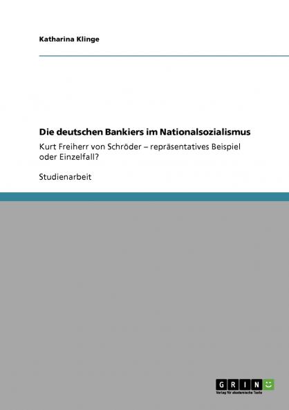 Die deutschen Bankiers im Nationalsozialismus