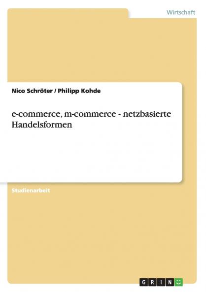 e-commerce m-commerce - netzbasierte Handelsformen
