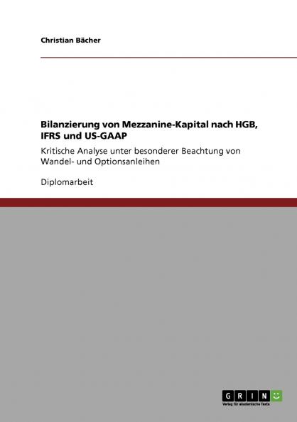 Bilanzierung von Mezzanine-Kapital nach HGB IFRS und US-GAAP