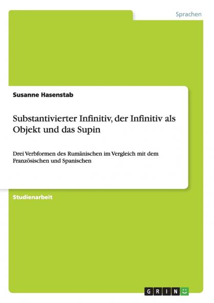 Substantivierter Infinitiv der Infinitiv als Objekt und das Supin