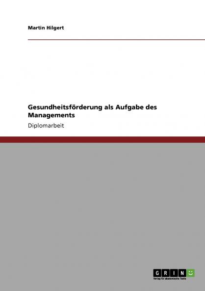 Gesundheitsförderung als Aufgabe des Managements