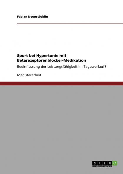 Sport bei Hypertonie mit Betarezeptorenblocker-Medikation