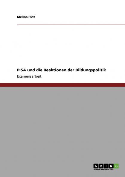 PISA und die Reaktionen der Bildungspolitik
