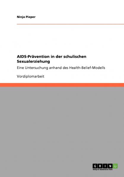 AIDS-Prävention in der schulischen Sexualerziehung