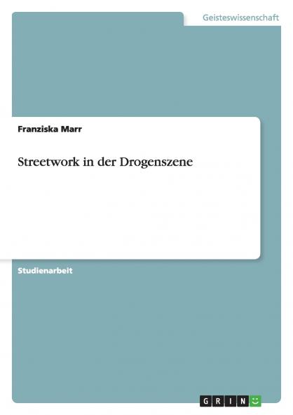 Streetwork in der Drogenszene