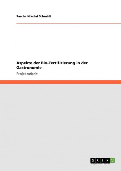 Aspekte der Bio-Zertifizierung in der Gastronomie