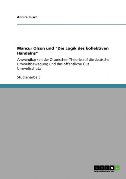 Mancur Olson und Die Logik des kollektiven Handelns