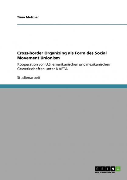Cross-border Organizing als Form des Social Movement Unionism