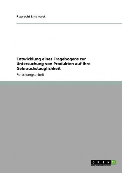 Entwicklung eines Fragebogens zur Untersuchung von Produkten auf ihre Gebrauchstauglichkeit